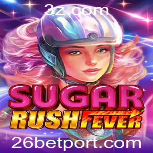 Descubra o Fascinante Mundo de SugarRushFever e a Estratégia 26 Bet